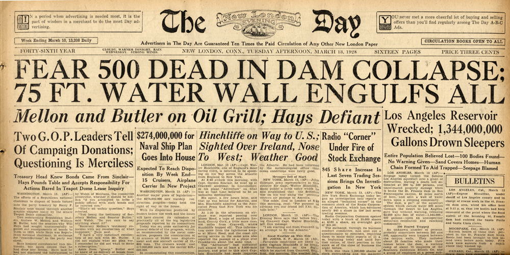 Newspapers of the St. Francis Dam Disaster.

New London Evening Day (newspaper),
New London, Connecticut.

Tuesday, March 13, 1928